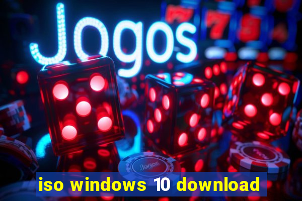 iso windows 10 download